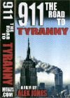 9/11 The Road to Tyranny by Alex Jones