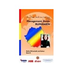 Management Guide RUM�NIEN. Reihe Wirtschaft und Kultur Band 8