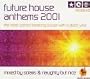 Future House Anthems 2001