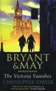 The Victoria Vanishes (Bryant & May 6)