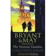 The Victoria Vanishes (Bryant & May 6)