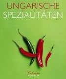 Produkt-Bild: Culinaria - Ungarische Spezialit&auml;ten (Flexicover)