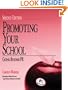 Promoting Your School: Going Beyond PR