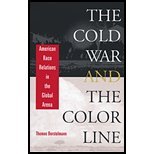Cold War & the Color Line - American Race Relations in the Global Arena (01) by Borstelmann, Thomas [Paperback (2003)]
