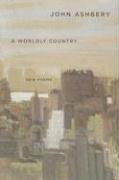 A Worldly Country: New Poems