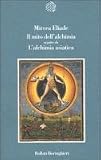 Il mito dell'alchimia seguito da l'alchimia asiatica.