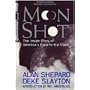 Moon Shot: the inside Story of America's Race to the Moon