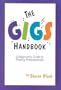 The Gigs Handbook: A Beginner's Guide to Playing Professionally