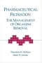 Pharmaceutical Filtration: The Management of Organism Removal
