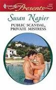 Public Scandal, Private Mistress (Harlequin Presents)
