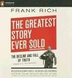 The Greatest Story Ever Sold: The Decline and Fall of Truth from 9/11 to Katrina