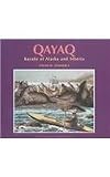 Qayaq : Kayaks of Alaska and Siberia
