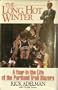 The Long, Hot Winter: A Year in the Life of the Portland Trail Blazers