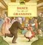 Dance At Grandpa's (My First Little House Books) (My First Little House Books)