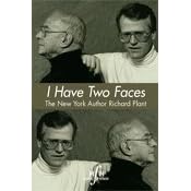 I Have Two Faces: The New York Author Richard Plant by 