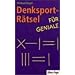 Denksport-R�tsel f�r Geniale