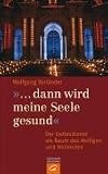 ''... dann wird meine Seele gesund''