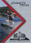 The Book Advanced Tricks: Wakeskate Instructional Series