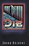 One Death to Die: A Kayankaya Mystery