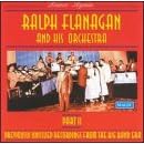 Click here to buy Dance Again Part II: Previously Unissued Recordings form the Big Band Era by  Ralph Flanagan .