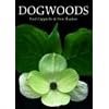 Dogwoods: The Genus "Cornus"