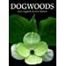 Dogwoods: The Genus "Cornus"