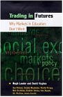 Trading in Futures: Why Markets in Education Don't Work