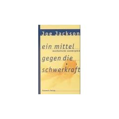 Ein Mittel gegen die Schwerkraft. Musikalische Wanderjahre