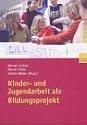 Kinder- und Jugendarbeit als Bildungsprojekt