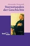 Sternstunden der Geschichte - Alexander Demandt