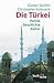 Die Türkei. Politik...