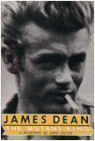 James Dean: The Mutant King (0312439598) by David Dalton