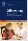 Stillberatung: Mutter und Kind professionell unterstützen