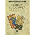 El Rey y el Cadaver: Cuentos, Mitos y Leyendas Sobre la Recuperacion de la Integridad Humana / The King and the Corpse