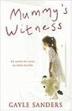 Mummy's Witness: My Mother the Victim, My Father the Killer