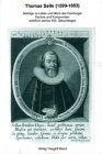 Produkt-Bild: Thomas Selle (1599-1663): Beitr&auml;ge zu Leben und Werk des Hamburger Kantors und Komponisten anl&auml;sslich seines 400. Geburtstages