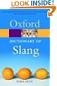The Oxford Dictionary of Slang (Oxford Paperback Reference)