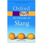 The Oxford Dictionary of Slang (Oxford Paperback Reference)