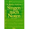 Singen nach Noten. Praktische Musiklehre f�r Chors�nger zum Erlernen des Vom-Blatt-Singens: Singen nach Noten, Bd.2