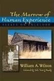 Marrow of Human Experience, The: Essays on Folklore by William A. Wilson