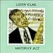Masters of Jazz: Lester Young