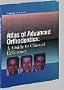 Atlas of Orthodontics: A Guide to Clinical Efficiency