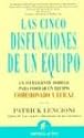 Las Cinco Disfunciones De Un Equipo / The Five Dysfunctions of a Team: A Leadership Fable (Spanish Edition)
