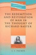 The Redemption and Restoration of Man in the Thought of Richard Baxter (Studies in Christian History and Thought) under The Books Store