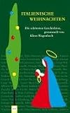 Produkt-Bild: Italienische Weihnachten: Die sch&ouml;nsten Geschichten
