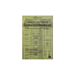 Richtig Verm�gen bilden mit Gebrauchtimmobilien. Die besten Schn�ppchen rund um den Altbau
