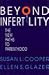 Beyond Infertility: The New Paths to Parenthood