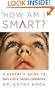 How am I Smart?: A Parent's Guide to Multiple Intelligences