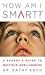 Book How am I Smart?: A Parent's Guide to Multiple Intelligences