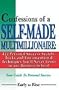 Confessions of a Self-Made Multimillionaire: 422 Personal Success Secrets, Tricks, and Unconventional Techniques You'll Never Learn in Any Business School (Your Guide to Personal Success)